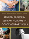 Lesbian Realities/Lesbian Fictions in Contemporary Spain (eBook)
